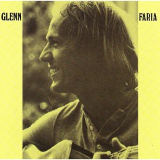 GLENN FARIA Glenn Faria (World In Sound – WIS 1007) Germany 2001 CD of 1964-1977 recordings (Folk Rock, Blues Rock, Folk)